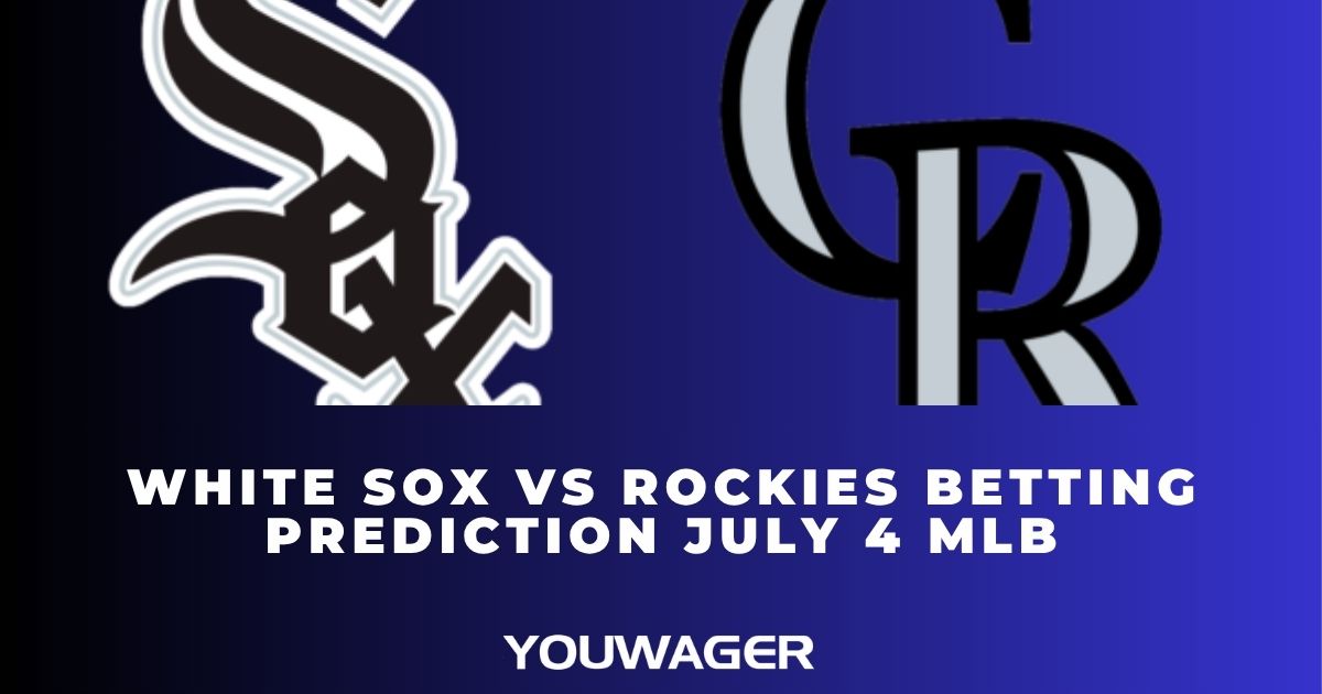White Sox vs Rockies Betting Prediction July 4 MLB