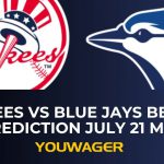 Yankees vs Blue Jays Betting Prediction July 21 MLB