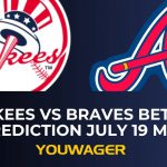 Yankees vs Braves Betting Trends July 19 MLB