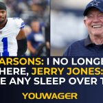 Micah Parsons: I no longer want to be here, Jerry Jones: Don't lose any sleep over this