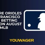 Baltimore Orioles vs San Francisco Giants Betting Prediction August 31 MLB