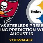 Bucs vs Steelers Preseason Betting Prediction Week 2 August 16