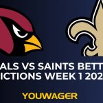 Cardinals vs Saints Betting NFL Predictions Week 1 2025 SNF