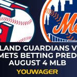 Cleveland Guardians vs New York Mets Betting Prediction August 4 MLB
