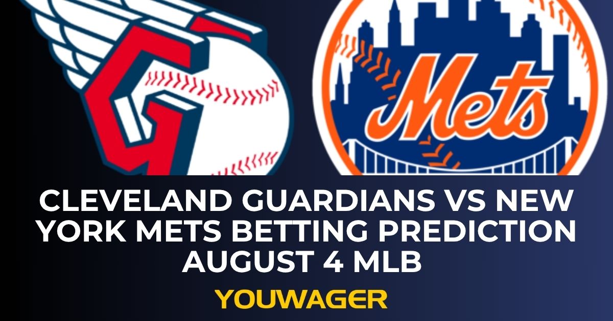 Cleveland Guardians vs New York Mets Betting Prediction August 4 MLB