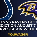 Colts vs Ravens Betting Prediction August 7 NFL Preseason Week 1