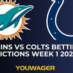 Dolphins vs Colts Betting NFL Predictions Week 1 2025 SNF
