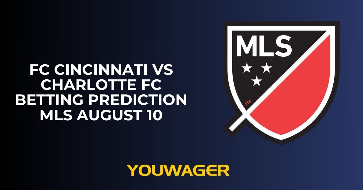 FC Cincinnati vs Charlotte FC Betting Prediction MLS August 10