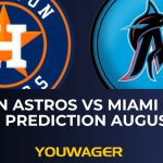 Houston Astros vs Miami Marlins Betting Prediction August 4 MLB
