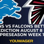 Lions vs Falcons Betting Prediction August 8 NFL Preseason Week 1