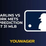 Miami Marlins vs New York Mets Betting Prediction August 31 MLB