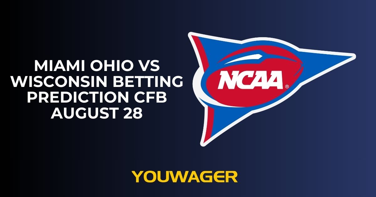 Miami Ohio vs Wisconsin Betting Prediction CFB August 28
