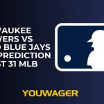 Milwaukee Brewers vs Toronto Blue Jays Betting Prediction August 31 MLB