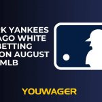 New York Yankees vs Chicago White Sox Betting Prediction August 31 MLB