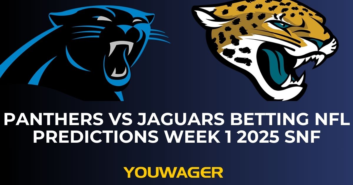 Panthers vs Jaguars Betting NFL Predictions Week 1 2025 SNF