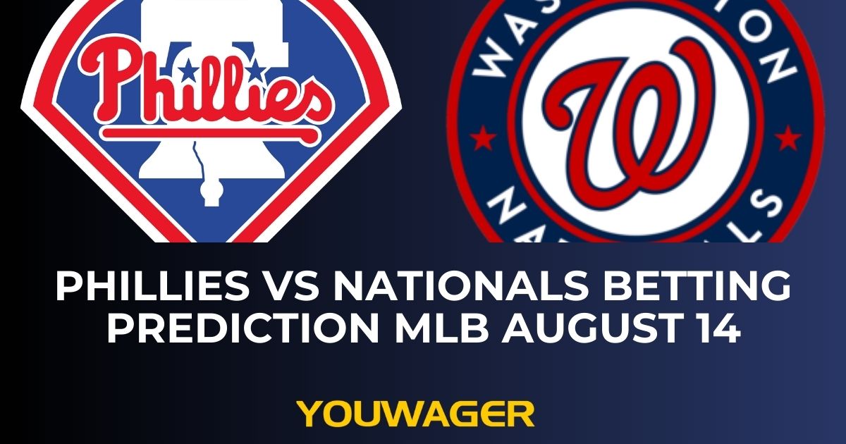 Phillies vs Nationals Betting Prediction MLB August 14