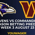 Ravens vs Commanders Preseason Betting Prediction Week 3 August 23