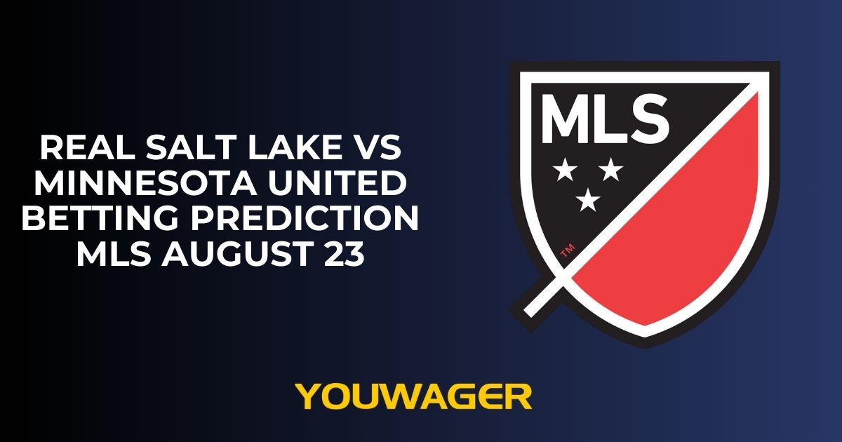 Real Salt Lake vs Minnesota United Betting Prediction MLS August 23