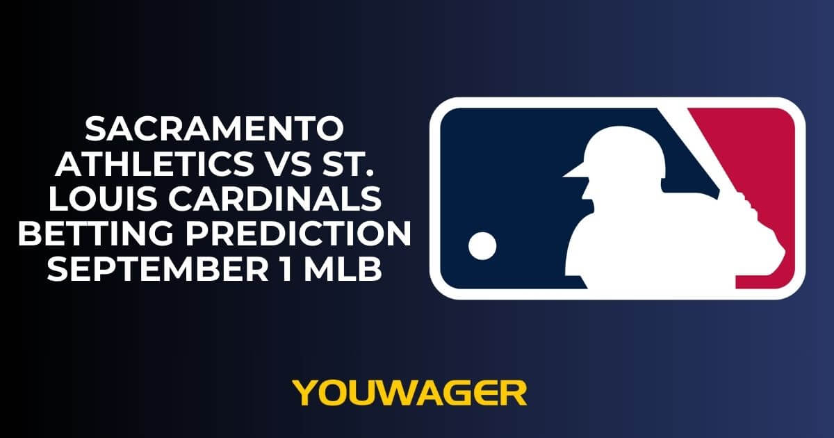 Sacramento Athletics vs St. Louis Cardinals Betting Prediction and Trends September 1 MLB