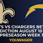 Saints vs Chargers Betting Prediction August 10 NFL Preseason Week 1