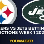 Steelers vs Jets Betting NFL Predictions Week 1 2025 SNF