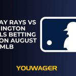 Tampa Bay Rays vs Washington Nationals Betting Prediction August 31 MLB