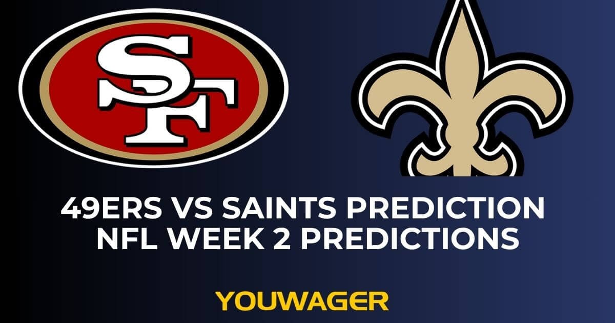 49ers vs Saints Prediction NFL Week 2 Predictions