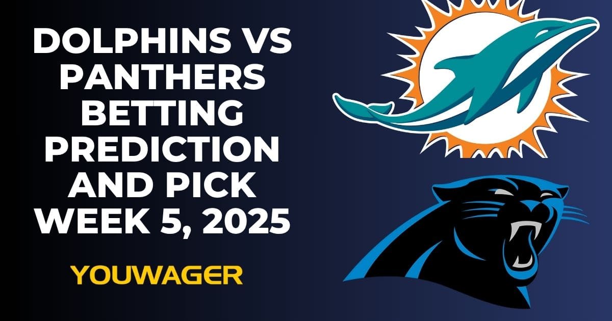 Dolphins vs Panthers Betting Prediction and Pick Week 5, 2025