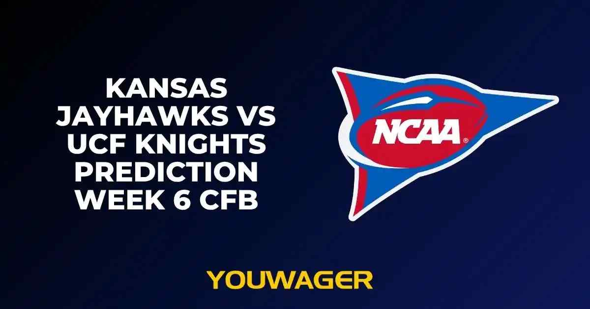 Kansas Jayhawks vs UCF Knights Prediction Week 6 CFB