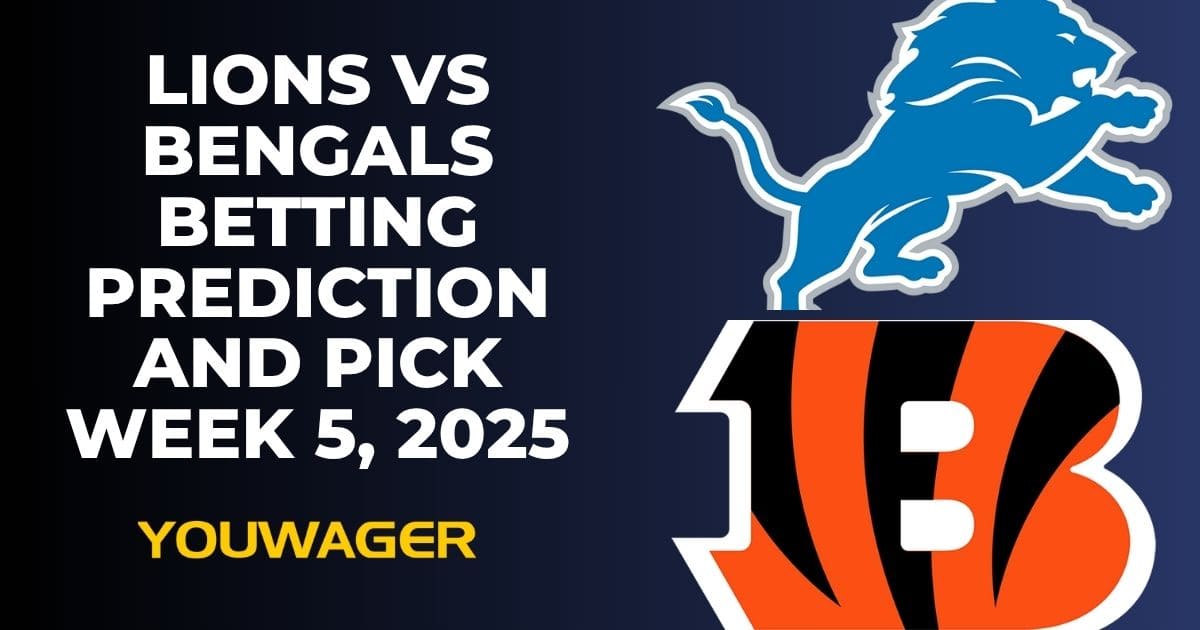 Lions vs Bengals Betting Prediction and Pick Week 5, 2025