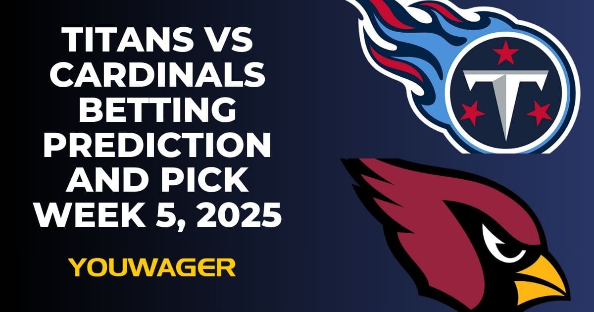 Titans vs Cardinals Betting Prediction and Pick Week 5, 2025