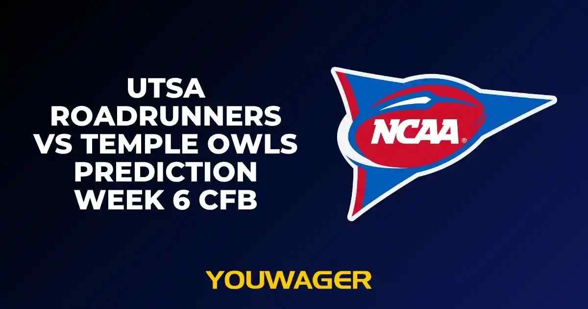 UTSA Roadrunners vs Temple Owls Prediction Week 6 CFB