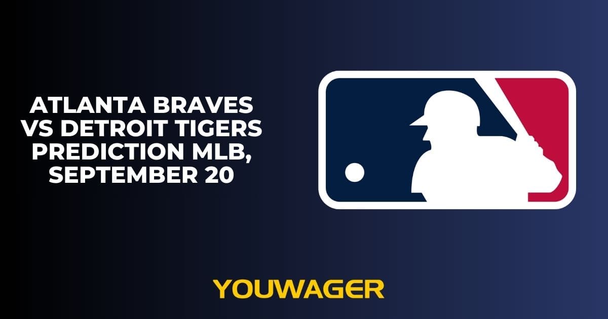 Atlanta Braves vs Detroit Tigers Prediction MLB, September 20