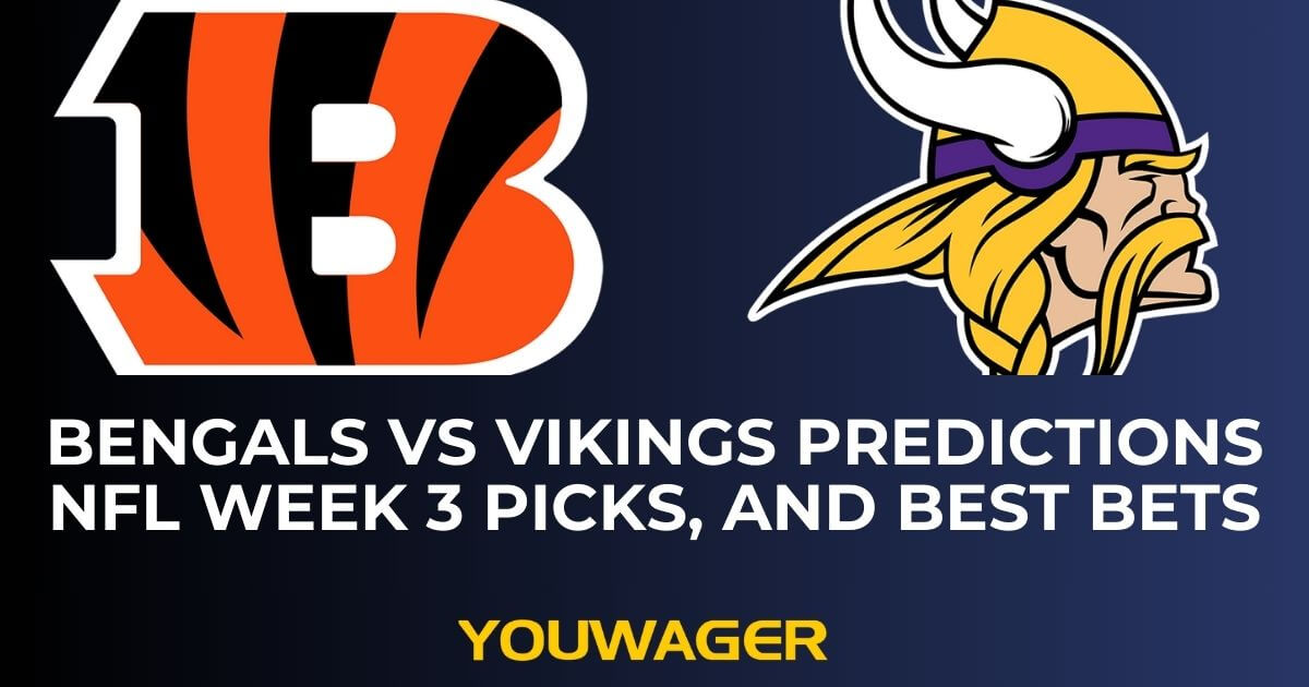 Bengals vs Vikings Predictions NFL Week 3 Picks, and Best Bets