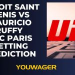 Benoit Saint Denis vs Mauricio Ruffy UFC Paris Betting Prediction