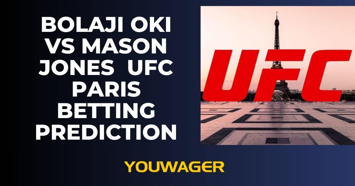 Bolaji Oki vs Mason Jones UFC Paris Betting Prediction