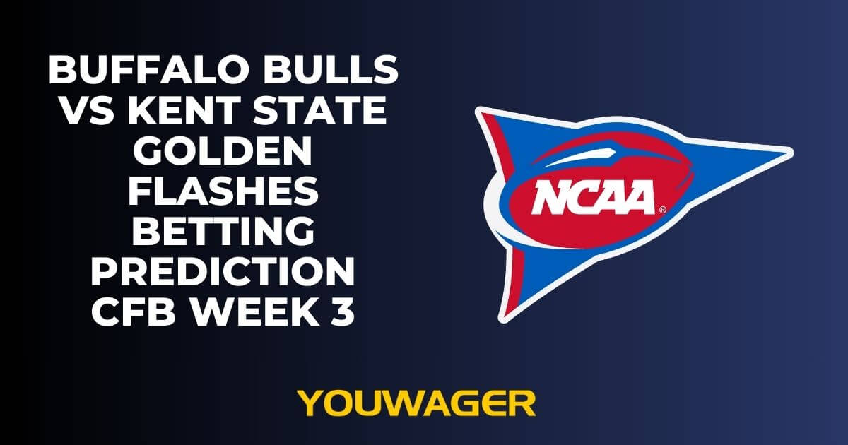Buffalo Bulls vs Kent State Golden Flashes Betting Prediction CFB Week 3
