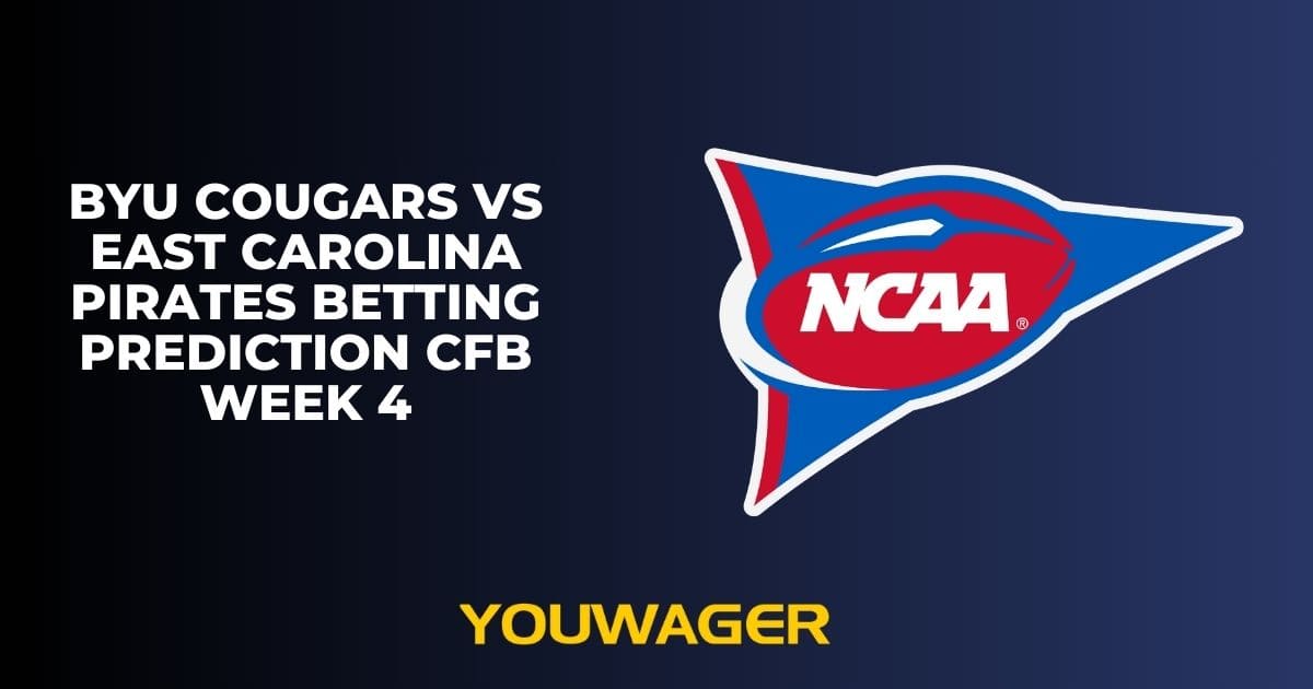 BYU Cougars vs East Carolina Pirates Betting Prediction CFB Week 4