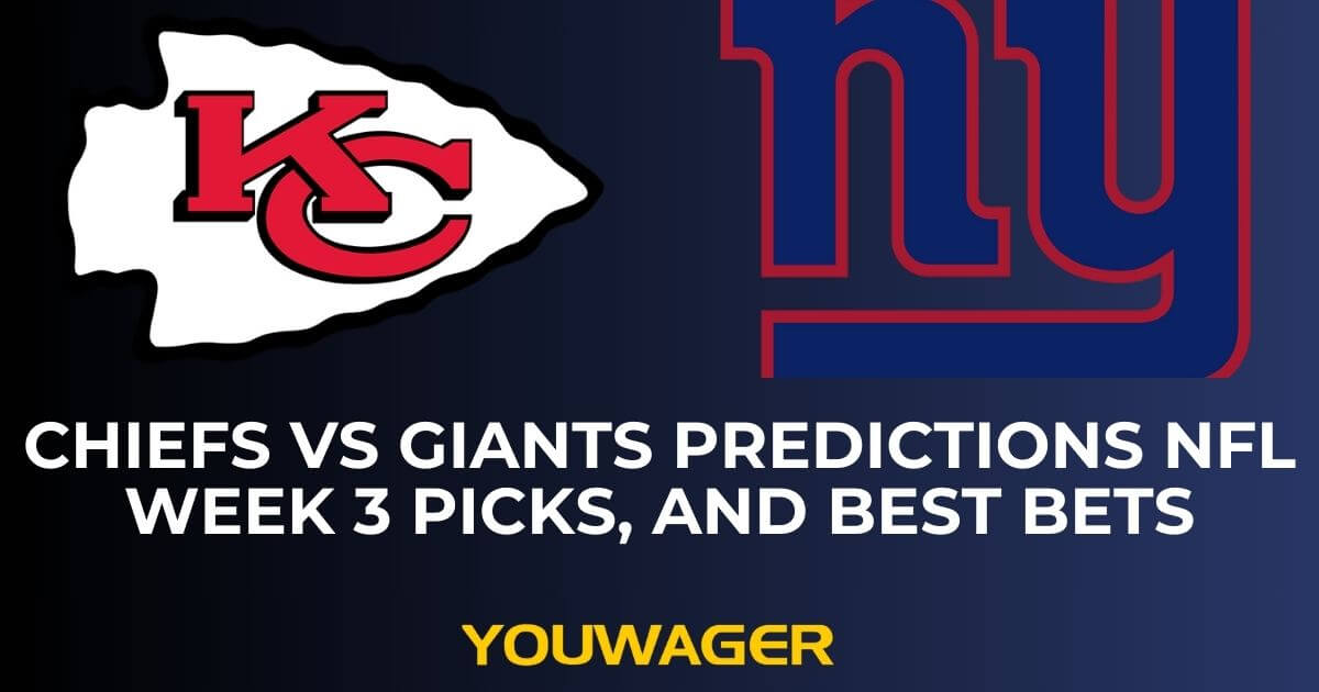 Chiefs vs Giants Predictions NFL Week 3 Picks, and Best Bets