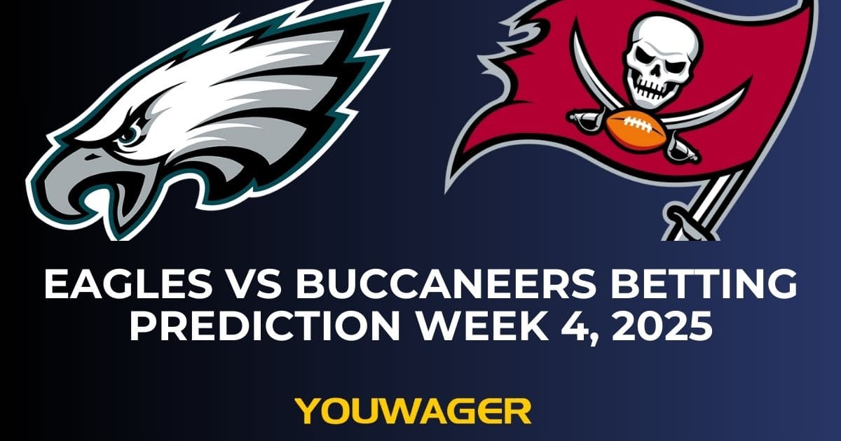 Eagles vs Buccaneers Betting Prediction Week 4, 2025