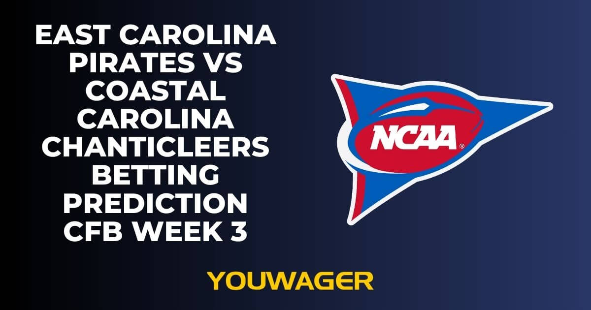 East Carolina Pirates vs Coastal Carolina Chanticleers Betting Prediction CFB Week 3