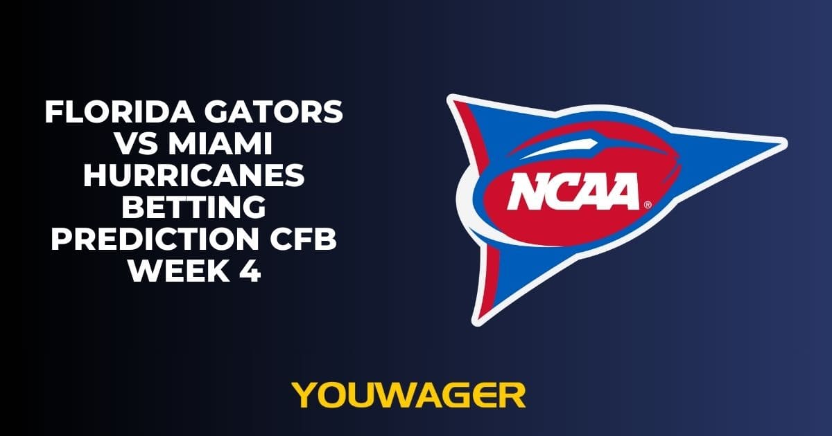 Florida Gators vs Miami Hurricanes Betting Prediction CFB Week 4