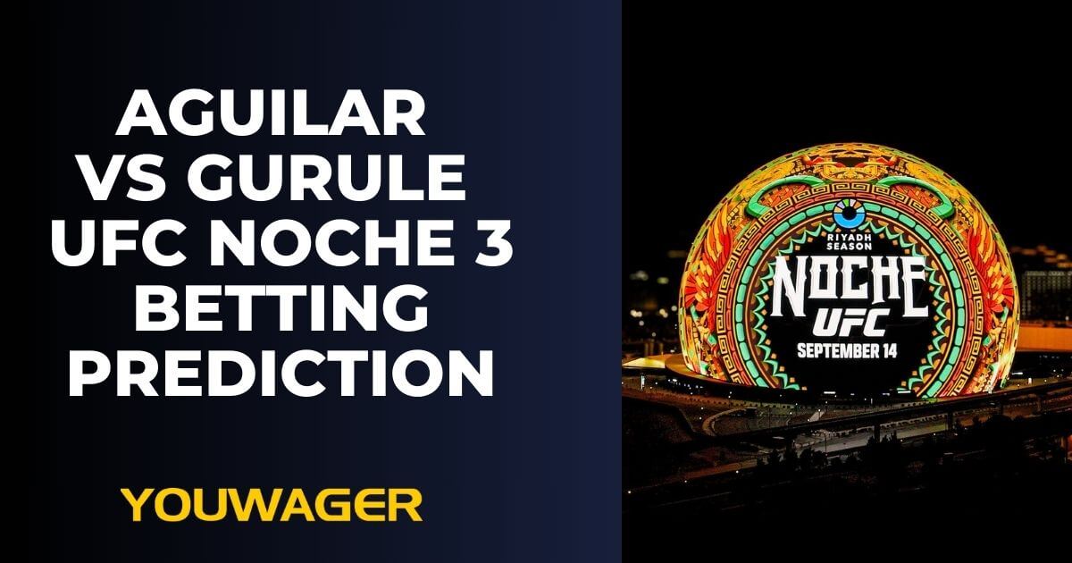 Jesus Aguilar vs Luis Gurule UFC Noche 3 Betting Prediction