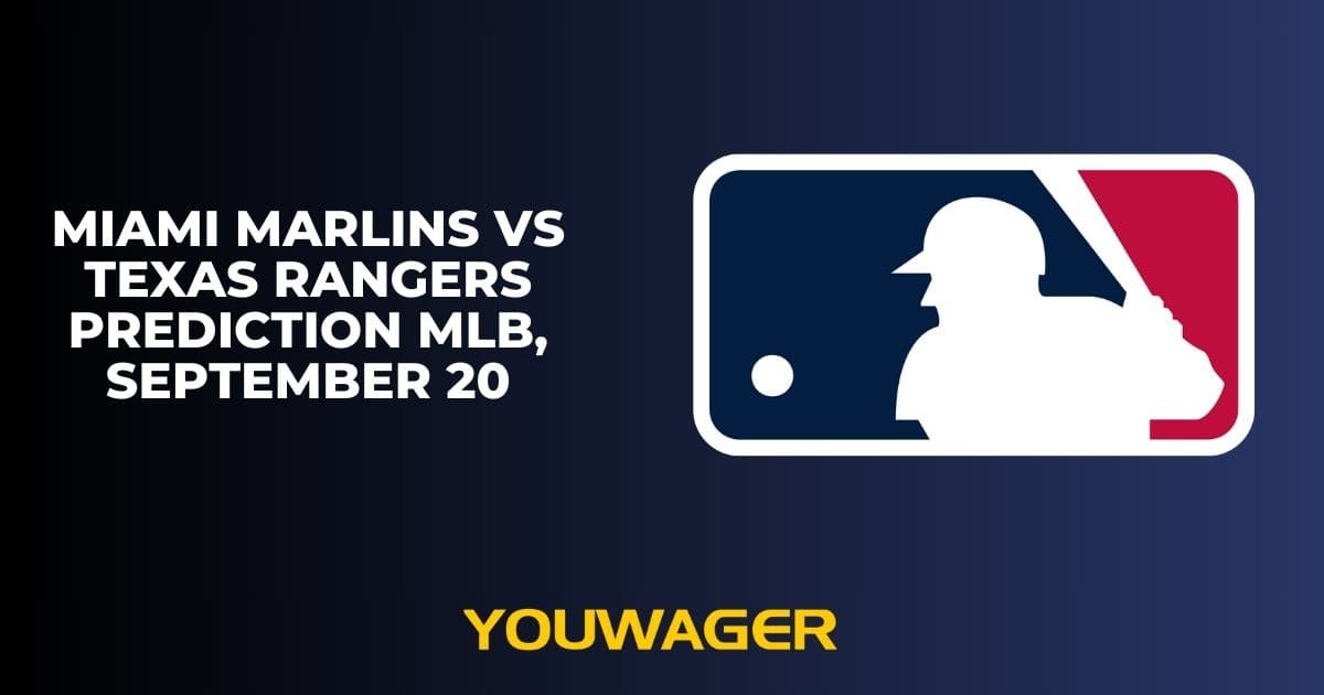 Miami Marlins vs Texas Rangers Prediction MLB, September 20