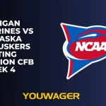 Michigan Wolverines vs Nebraska Cornhuskers Betting Prediction CFB Week 4