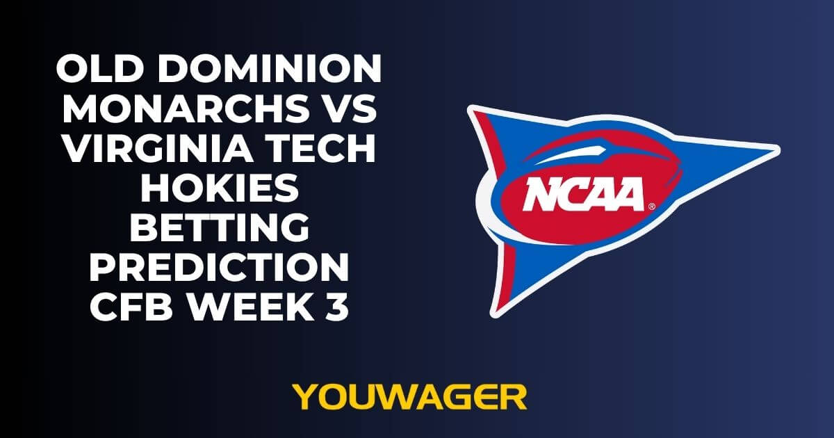 Old Dominion Monarchs vs Virginia Tech Hokies Betting Prediction CFB Week 3