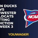 Oregon Ducks vs Northwestern Wildcats Betting Prediction CFB Week 3