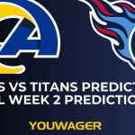 Rams vs Titans Prediction NFL Week 2 Predictions