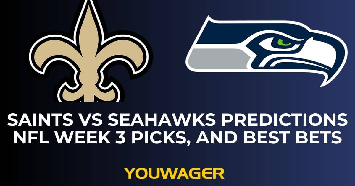 Saints vs Seahawks Predictions NFL Week 3 Picks, and Best Bets