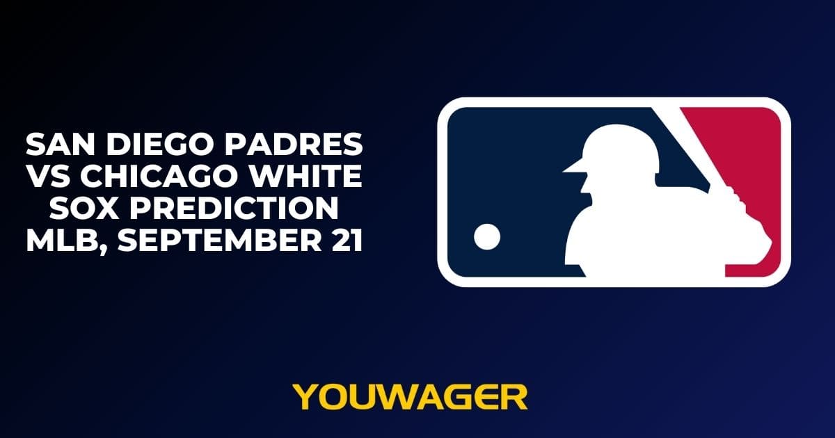 San Diego Padres vs Chicago White Sox Prediction MLB, September 21